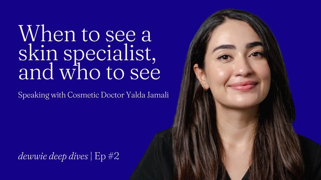 Episode cover: When to seek help for your skin: Dr Yalda Jamali